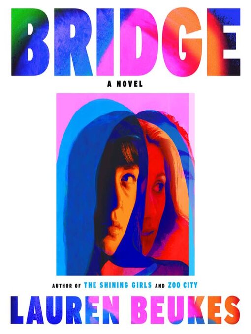 Title details for Bridge by Lauren Beukes - Wait list